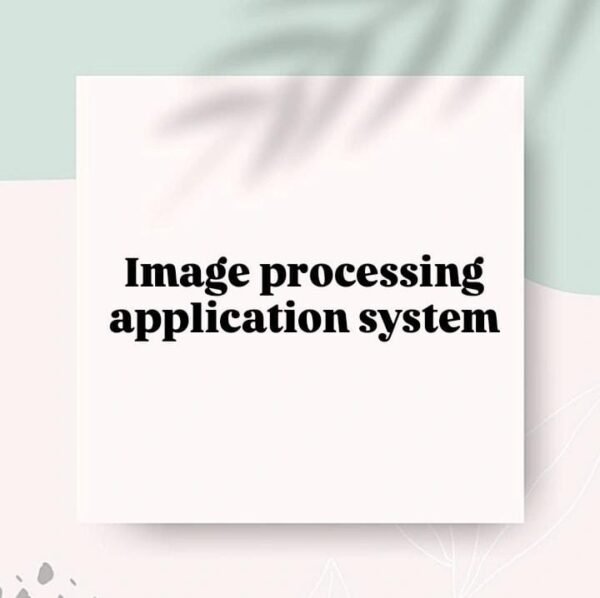 Image Processing Applications System