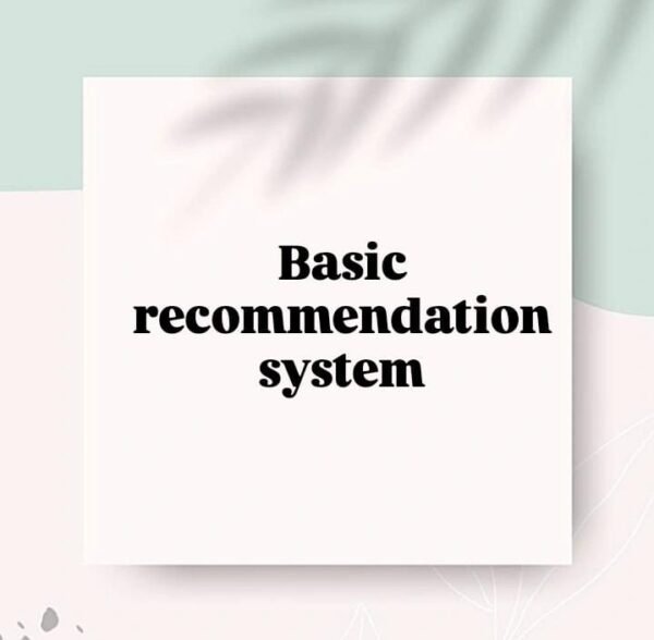 Basic Recommendation System