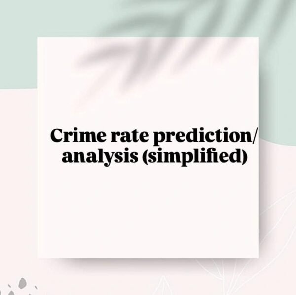Crime Rate Prediction/Analysis (Simplified)