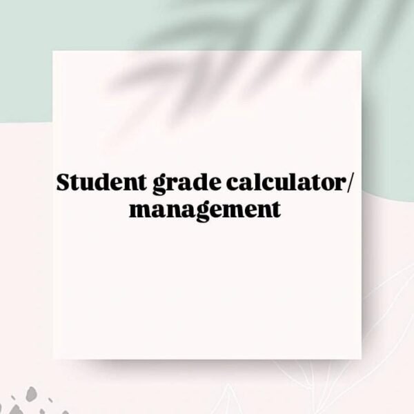 Student Grade Calculator/Management